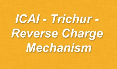 ICAI - Trichur - Reverse Charge Mechanism - 24.11.2013